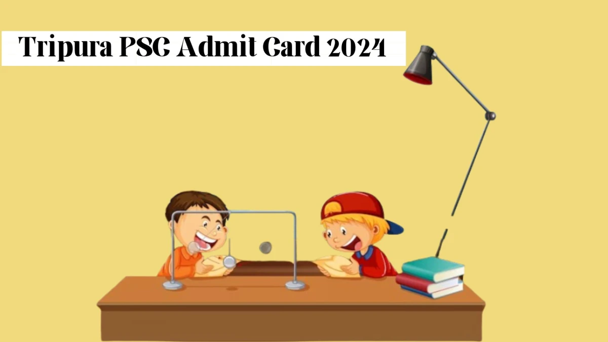 Tripura PSC Admit Card 2024 Released For Personal Assistant Grade-II Check and Download Hall Ticket, Exam Date @ tpsc.tripura.gov.in - 03 Jan 2024