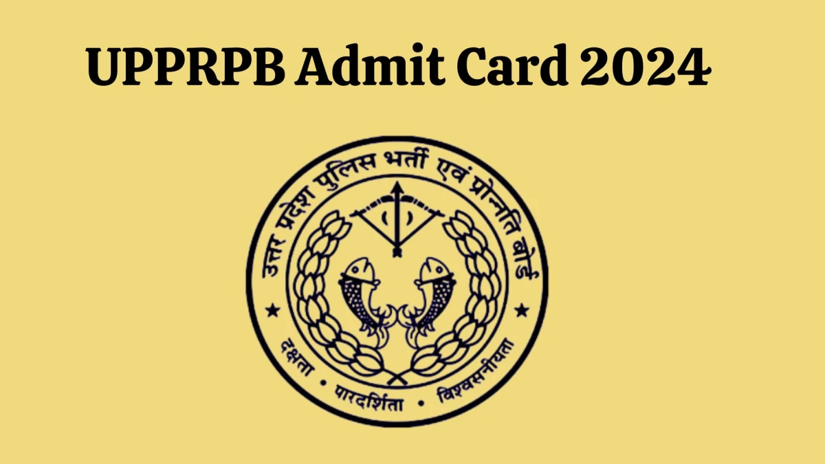 UPPRPB Admit Card 2024 will be announced at uppbpb.gov.in Check Workshop Staff Hall Ticket, Exam Date here - 06 Jan 2024