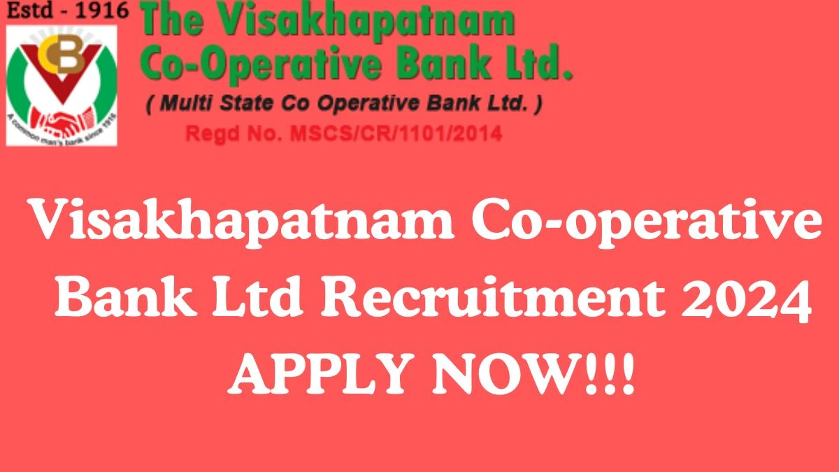 Visakhapatnam Co-operative Bank Ltd Recruitment 2024 Apply Online for PO Vacancies Application form available at vcbl.in
