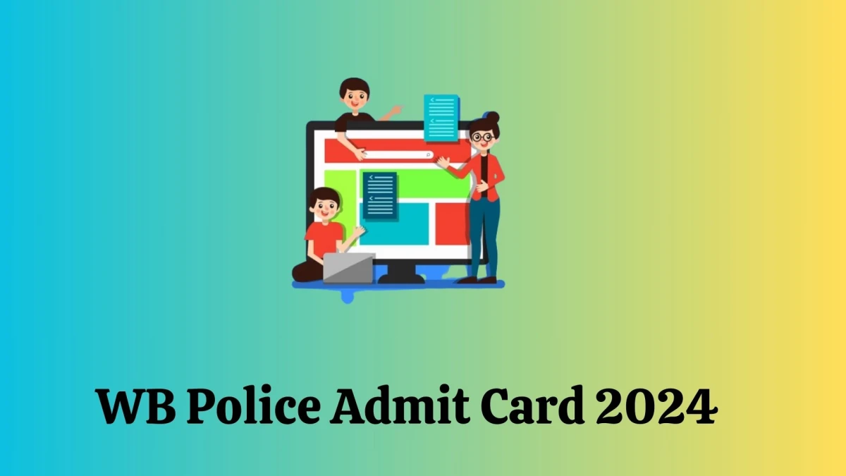 WB Police Admit Card 2024 Released For Lady Constables Check and Download Hall Ticket, Exam Date @ wbpolice.gov.in - 11 Jan 2024