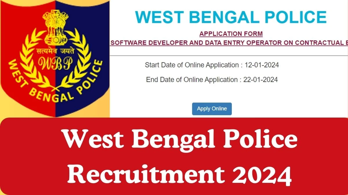 West Bengal Police Recruitment 2024 Apply for SD, Data Entry Operator Vacancies Application form available at wbpolice.gov.in