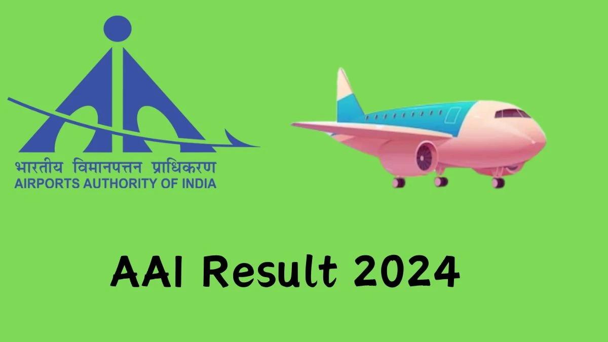 AAI Result 2024 Announced. Direct Link to Check AAI Junior Executive Result 2024 aai.aero - 05 Feb 2024