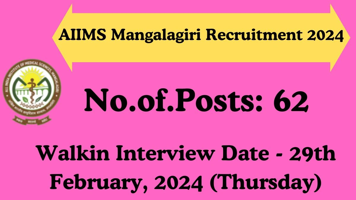 AIIMS Mangalagiri Recruitment 2024: Senior Resident or Senior Demonstrators Job Vacancy, Age limit and Interview Details