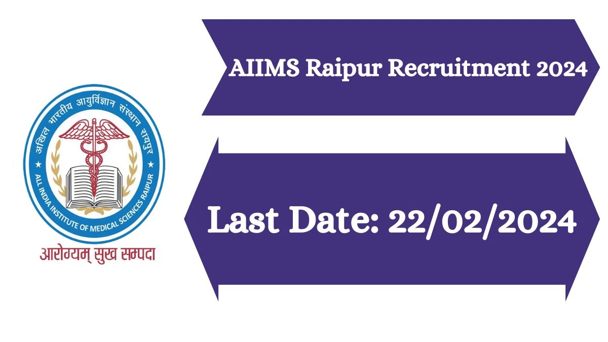 AIIMS Raipur Recruitment 2024 Apply for Research Fellow AIIMS Raipur Vacancy at aiimsraipur.edu.in