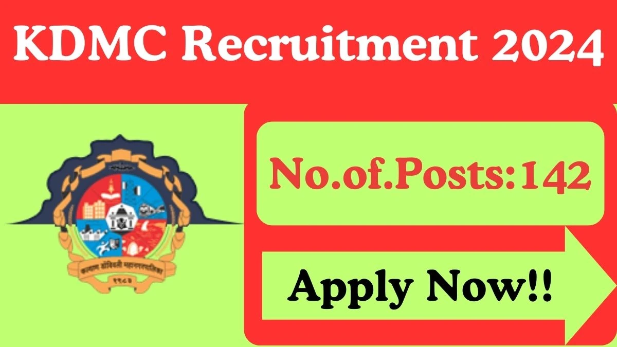 Application For Employment KDMC Recruitment 2024 Apply 140+ Medical Officer, Multipurpose Worker Vacancies at kdmc.gov.in - Apply Now