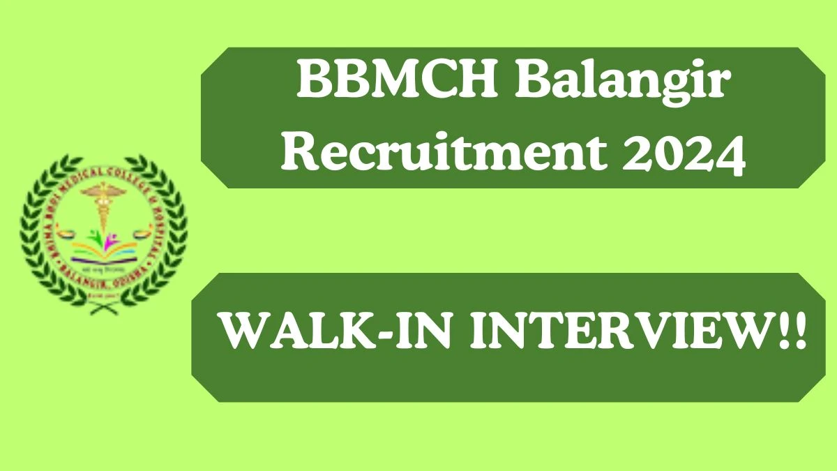 BBMCH Balangir Recruitment 2024: Senior Resident, Tutor and Junior Resident Job Vacancy, Qualification and Interview Details