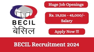 BECIL Recruitment 2024 Apply online now for Cashier, Security Guard, More Job Vacancies Notification 21.02.2024