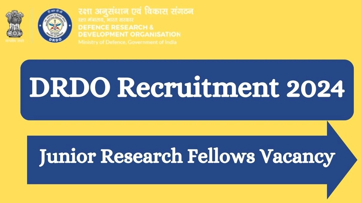 DRDO Recruitment 2024: JRF Job Vacancy, Qualification and Interview Details