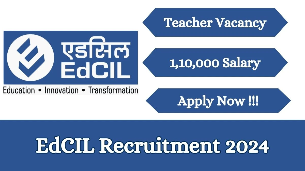 EdCIL Recruitment 2024 Apply online now for Tamil Teachers Job Vacancies Notification 27.02.2024