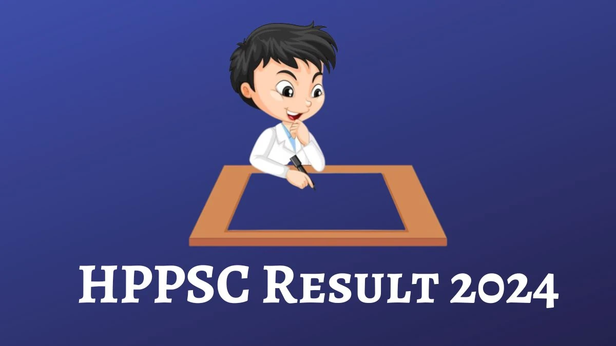 HPPSC Result 2024 Released. Direct Link to Check HPPSC Junior Scientific Officer Result 2024 hppsc.hp.gov.in - 07 Feb 2024