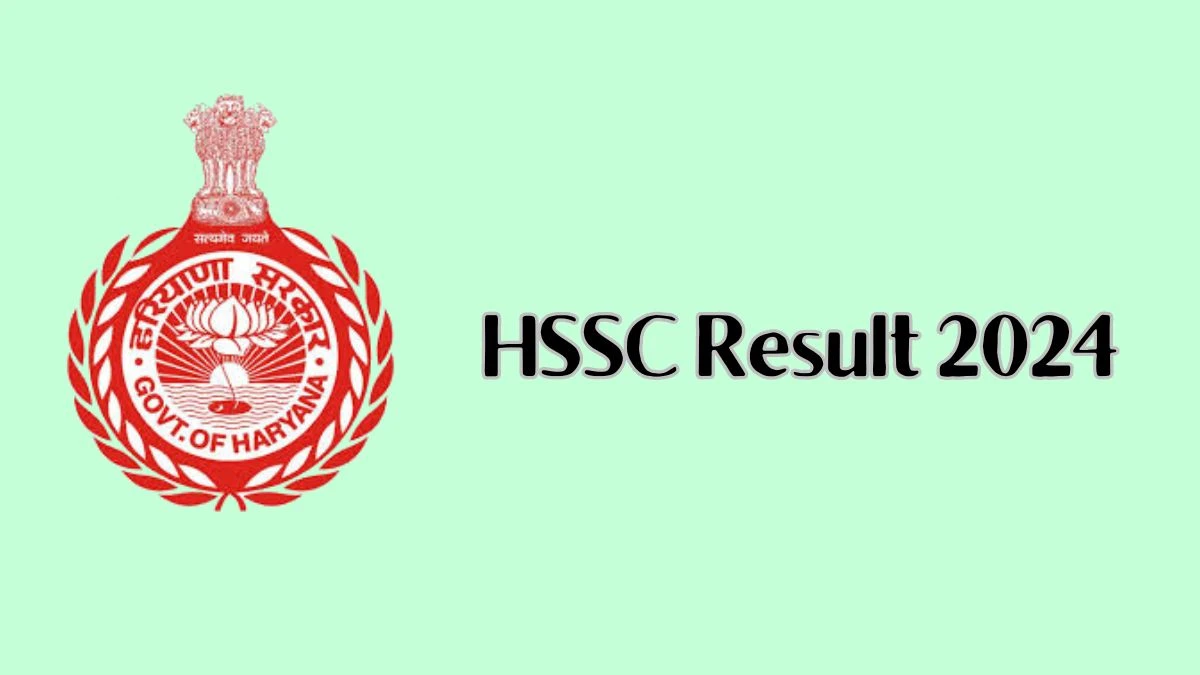 HSSC Result 2024 Announced. Direct Link to Check HSSC TGT Result 2024 hssc.gov.in - 26 Feb 2024