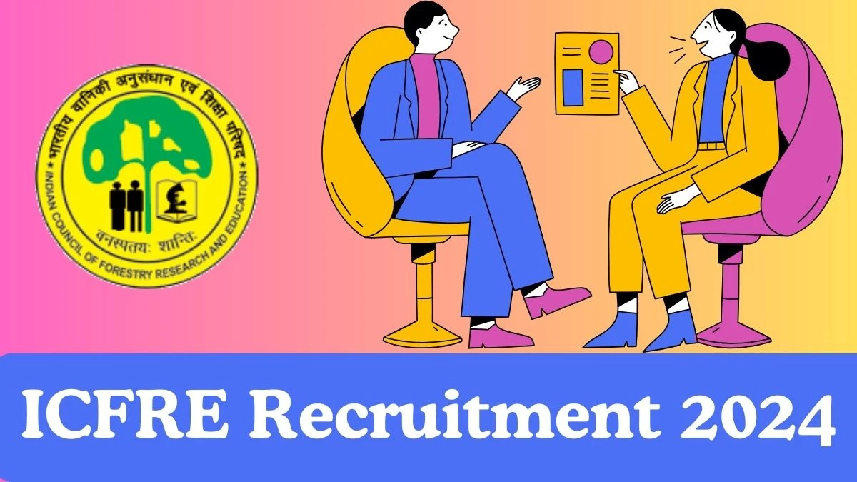 ICFRE Recruitment 2024:  Senior Research Fellow Job Vacancy, Remuneration, Age Limit and Interview Details