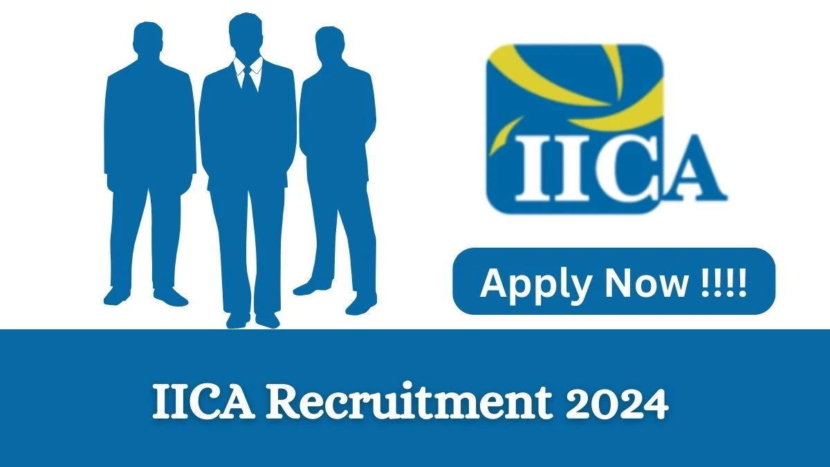 IICA Recruitment 2024 Apply online now for Administrative Officer Job Vacancies Notification 22.02.2024