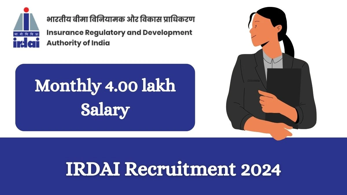 IRDAI Recruitment 2024 Apply online now for Whole-time Member Job Vacancies Notification 22.02.2024