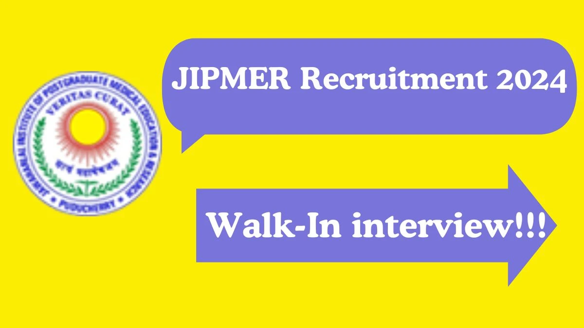 JIPMER Recruitment 2024: Assistant Professor Job Vacancy, Selection and Interview Details