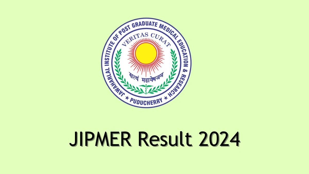 JIPMER Result 2024 Announced. Direct Link to Check JIPMER Laboratory Technician Result 2024 jipmer.edu.in - 01 Feb 2024