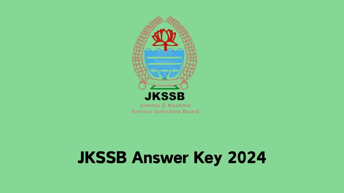 JKSSB Answer Key 2024 Is Now available Download Veterinary Pharmacist, Electrician and Other Posts PDF here at jkssb.nic.in - 16 Feb 2024