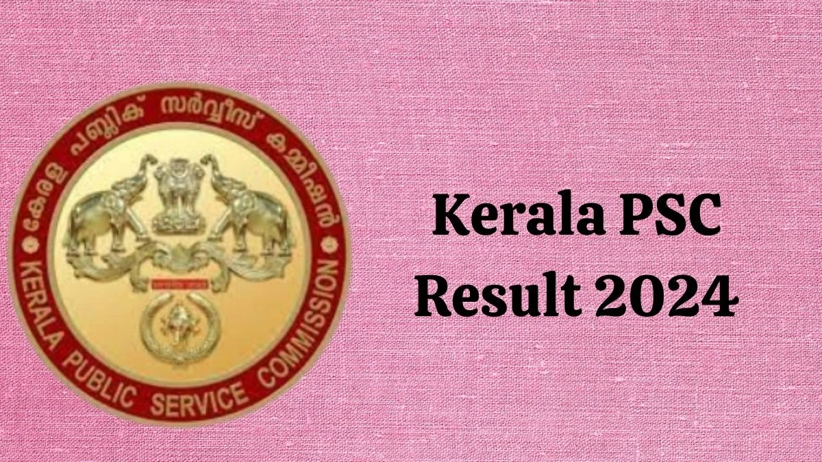 Kerala PSC Result 2024 Declared. Direct Link to Check Kerala PSC Laboratory Technician Grade-2 Result 2024 keralapsc.gov.in - 01 Feb 2024