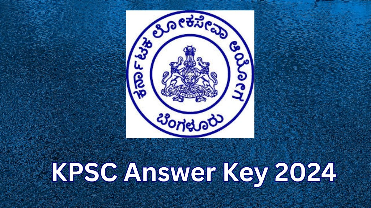 KPSC Answer Key 2024 Available for the Co-operative Inspector Download Answer Key PDF at kpsc.kar.nic.in - 01 Feb 2024