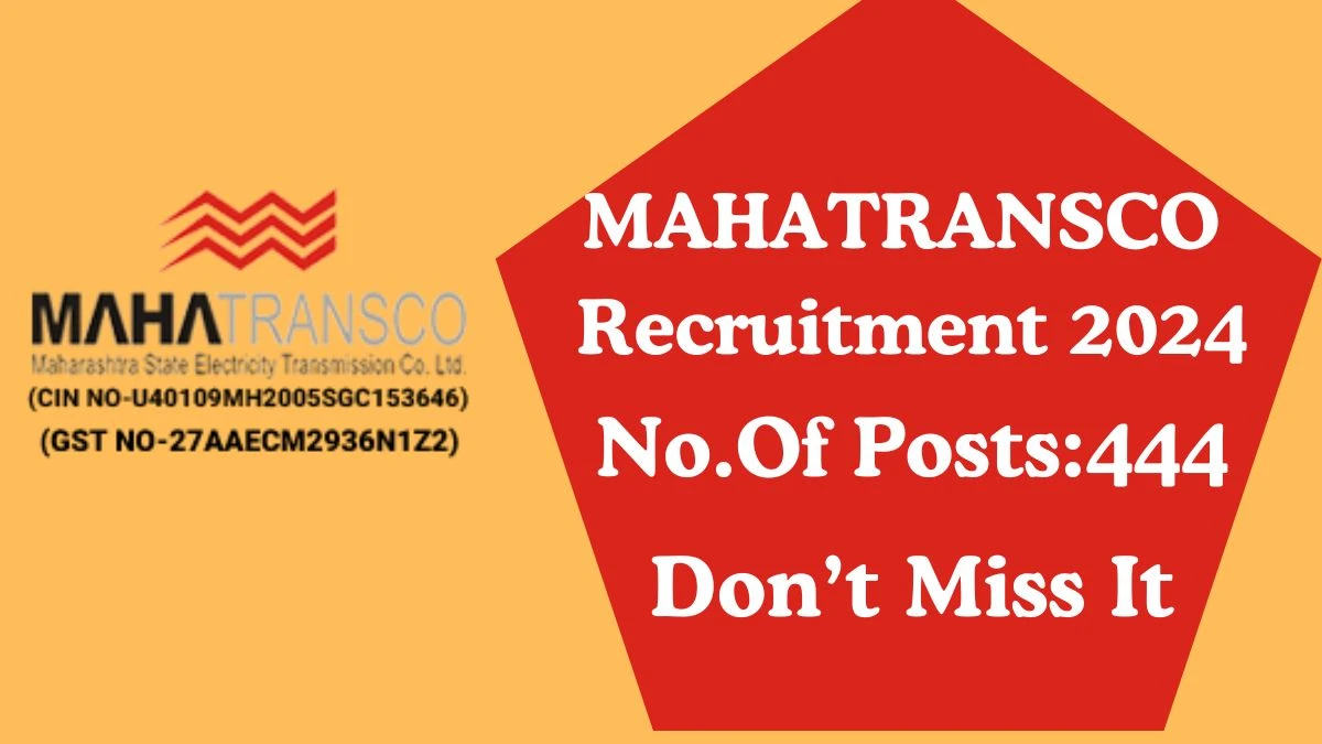 MAHATRANSCO Recruitment 2024 444 Technician vacancy, Apply Online at mahatransco.in