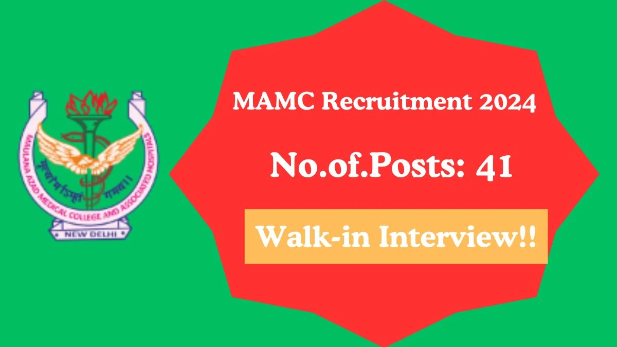 MAMC Recruitment 2024: Assistant Professor Vacancy, Check Age Limit and Interview Details