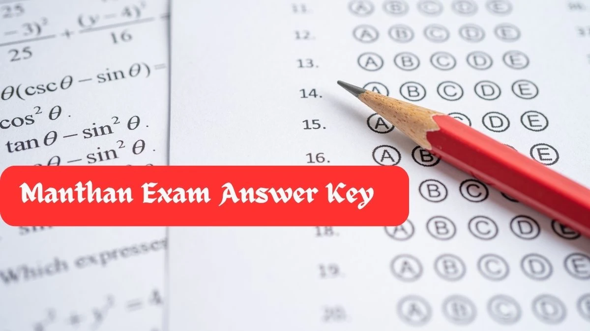 Manthan Exam 2024 Answer Key Download Manthan Exam 2023-2024 Answer Key Here
