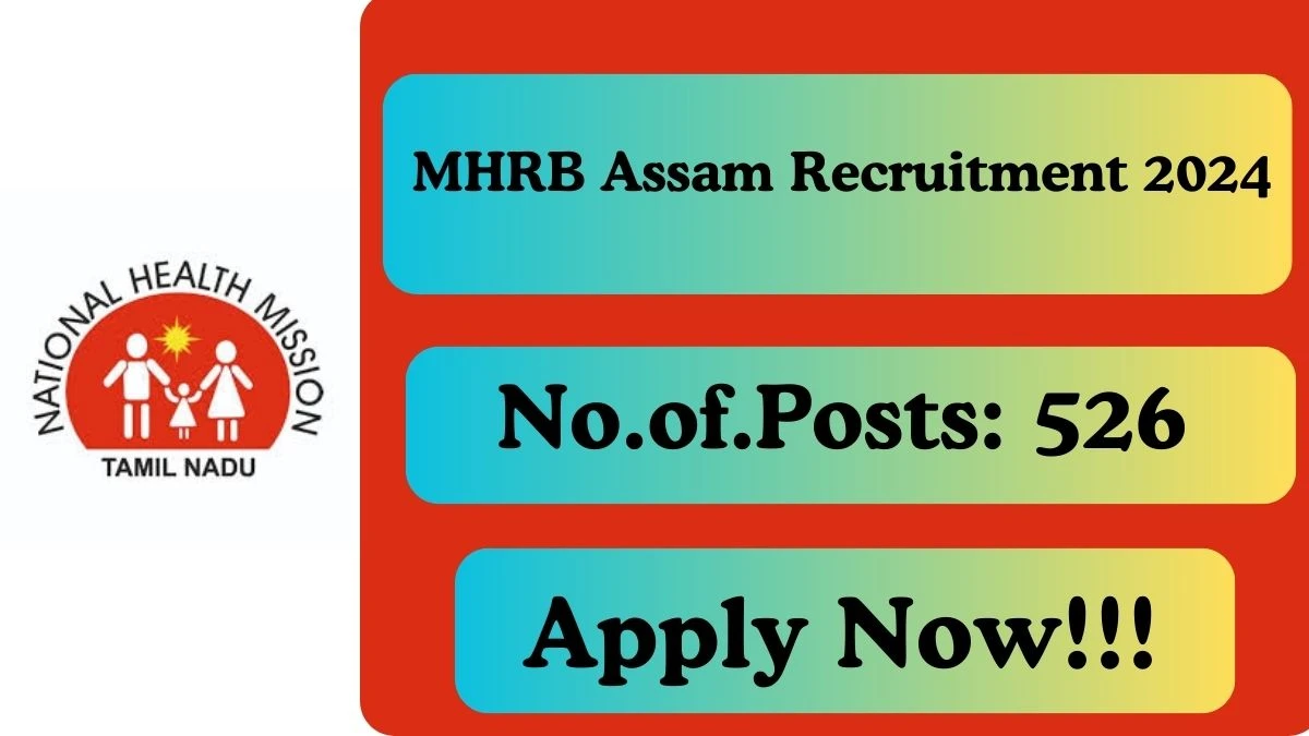 MHRB Assam Recruitment 2024 Registrar or Demonstrator or Resident Physician vacancy apply Online at nhm.assam.gov.in - News
