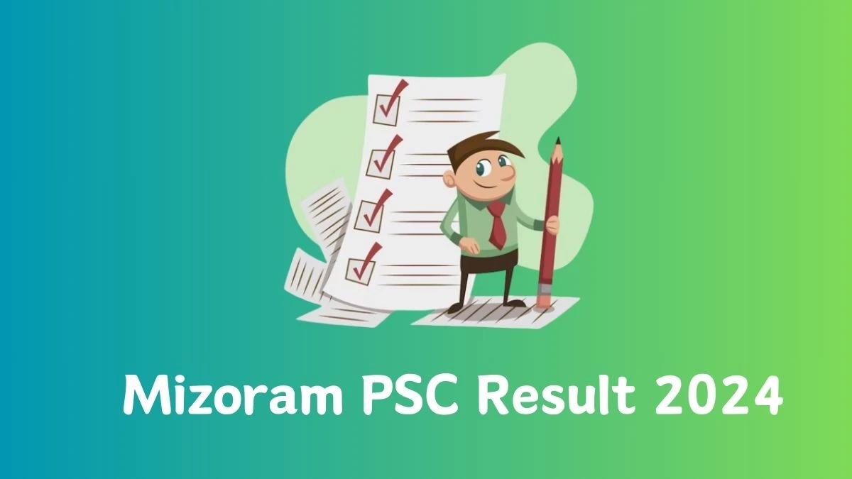 Mizoram PSC Result 2024 Announced. Direct Link to Check Mizoram PSC District Social Welfare Officer Result 2024 mpsc.mizoram.gov.in - 07 Feb 2024