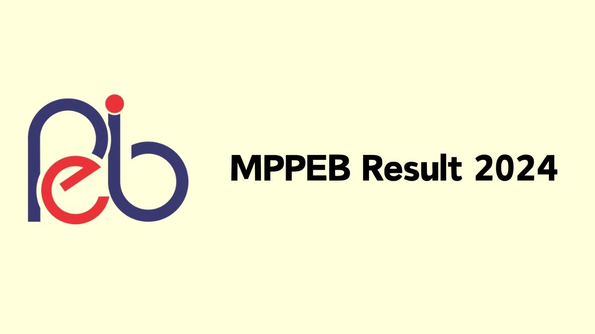 MPPEB Result 2024 Announced. Direct Link to Check MPPEB Staff Nurse, ANM and Other Posts Result 2024 esb.mp.gov.in - 13 Feb 2024