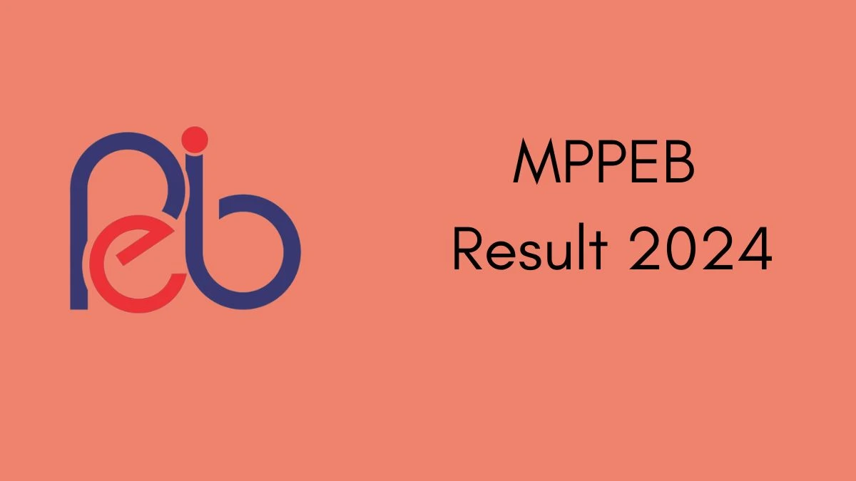 MPPEB Result 2024 To Be Announced Soon Constable @ esb.mp.gov.in check Scorecard, Merit List - 29 Feb 2024