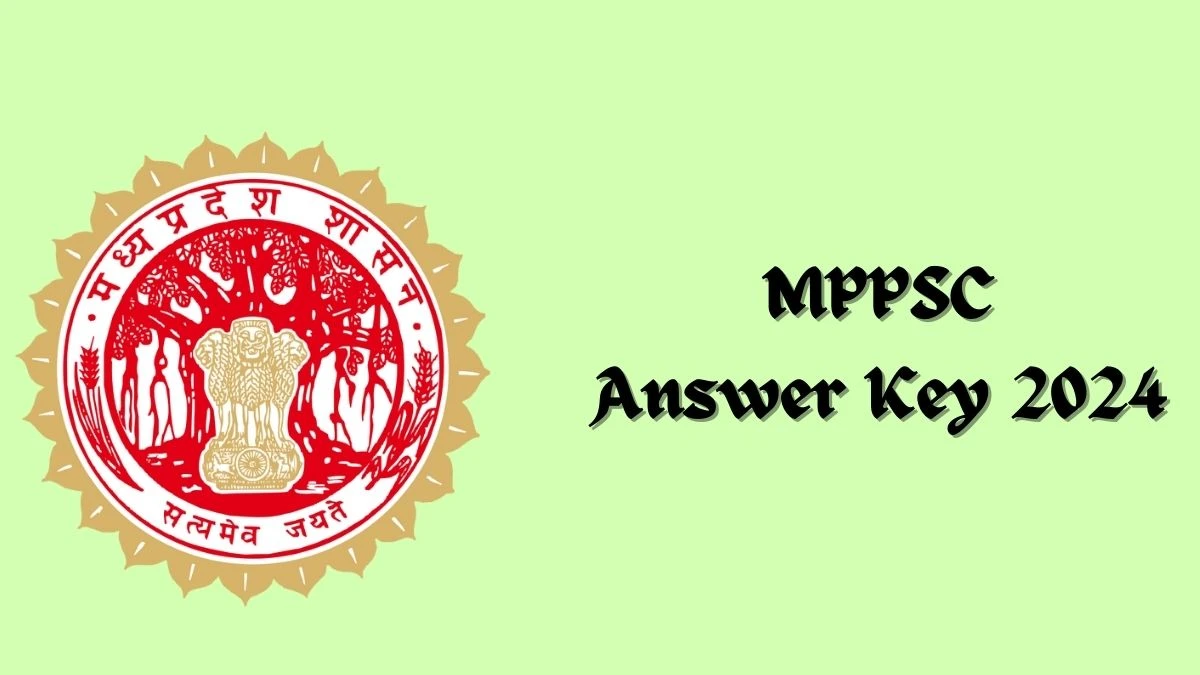 MPPSC Answer Key 2024 to be out for Taxation Assistant: Check and Download answer Key PDF @ mppsc.mp.gov.in - 26 Feb 2024