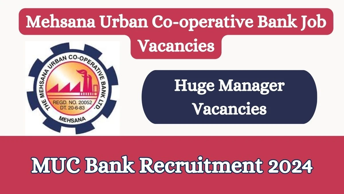 MUC Bank Recruitment 2024 Apply online now for Assistant General Manager, General Manager Job Vacancies Notification 28.02.2024