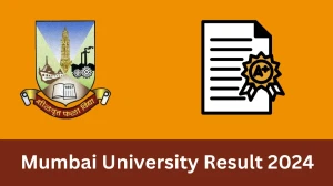 Mumbai University Result 2024 (Declared) mu.ac.in Check M.Com.(Sem-iv)(Choice Base Credit Grading System) Exam Results, Details Here - 15 FEB 2024