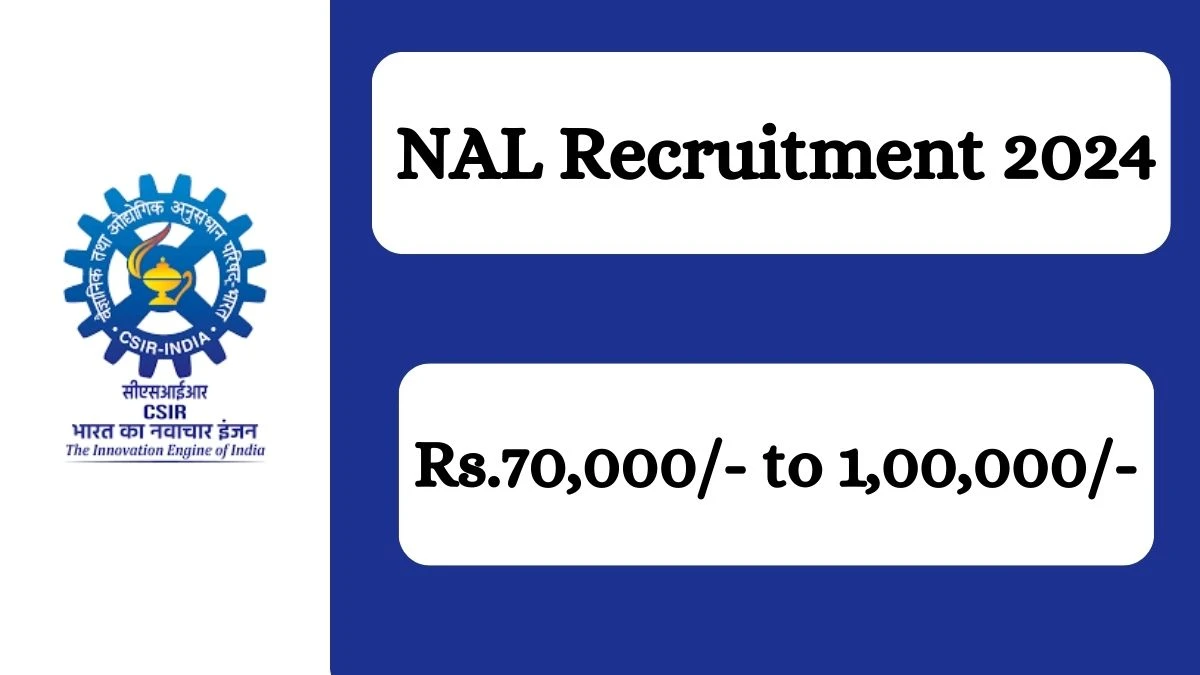 NAL Recruitment 2024 Apply for Specialist Consultant NAL Vacancy at nal.res.in