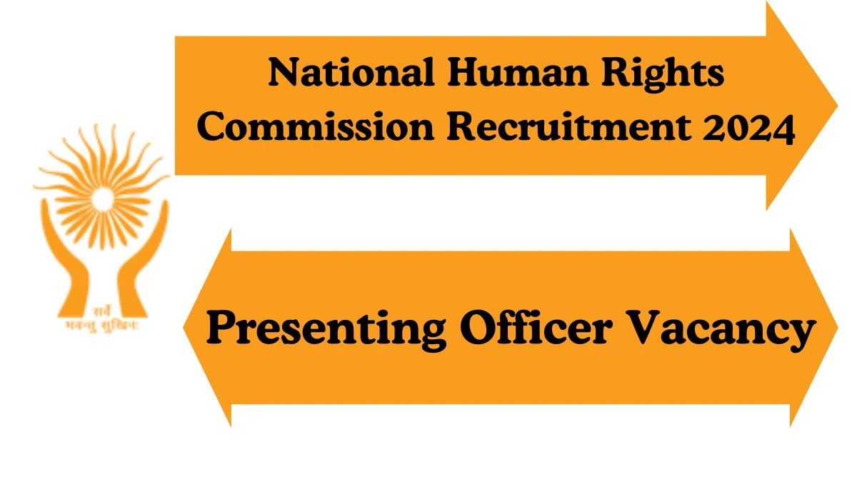 National Human Rights Commission Recruitment 2024 Apply for Presenting Officer NHRC Vacancy online at nhrc.nic.in