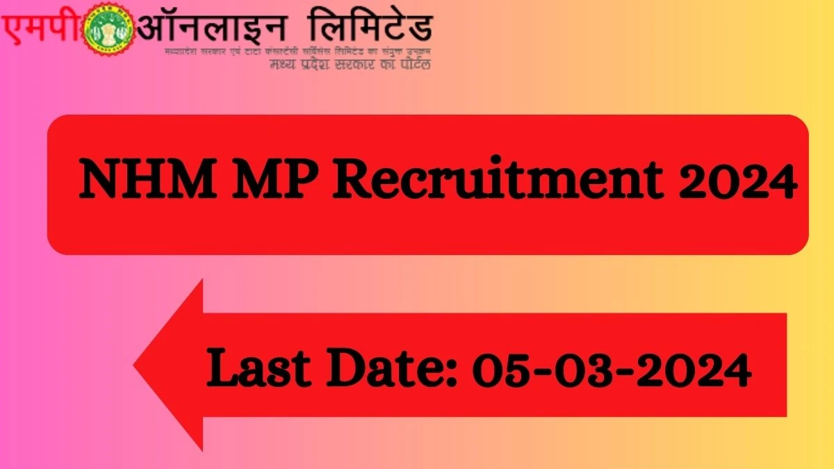 NHM MP Recruitment 2024 Apply for Microbiologist NHM MP Vacancy online at nhmmp.gov.in