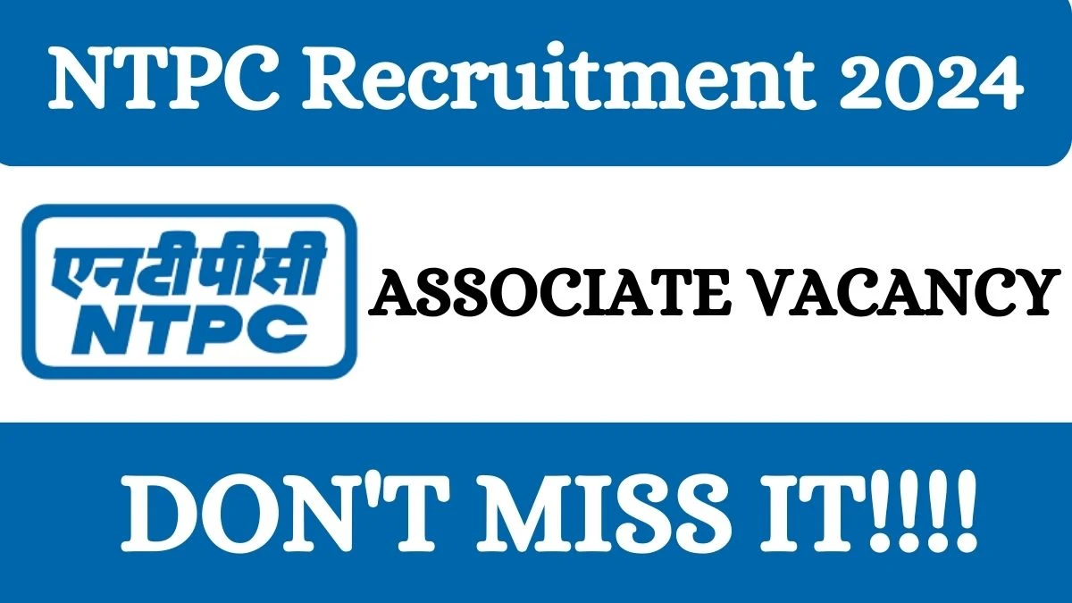 NTPC Recruitment 2024 Associate Vacancy, Apply At Ntpc.co.in - News