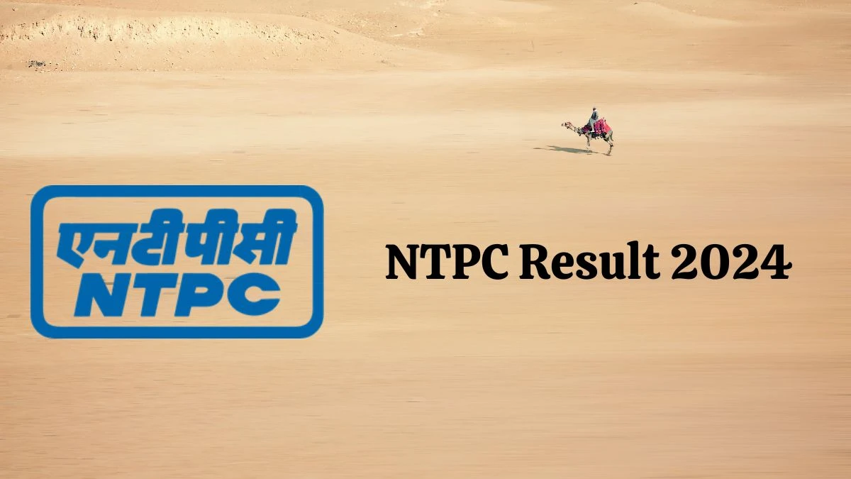 NTPC Result 2024 Announced. Direct Link to Check NTPC Geologist Result 2024 ntpc.co.in - 01 Feb 2024