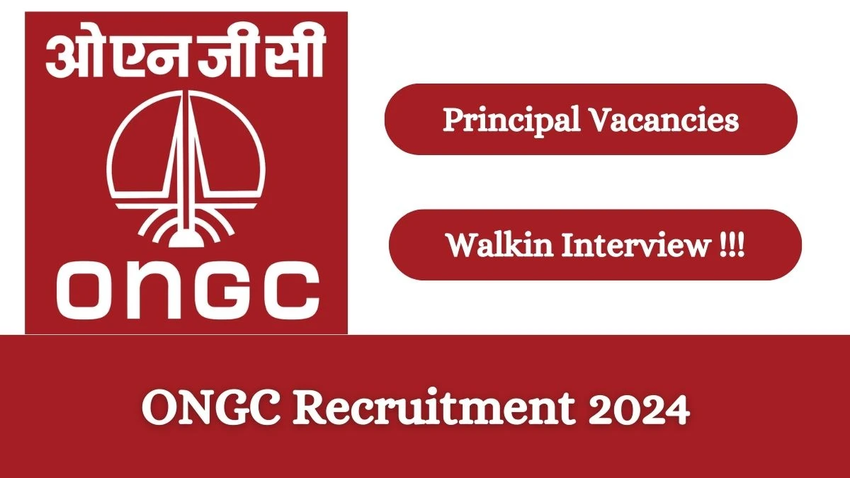 ONGC Recruitment 2024 Apply online now for Principal Job Vacancies Notification 23.02.2024