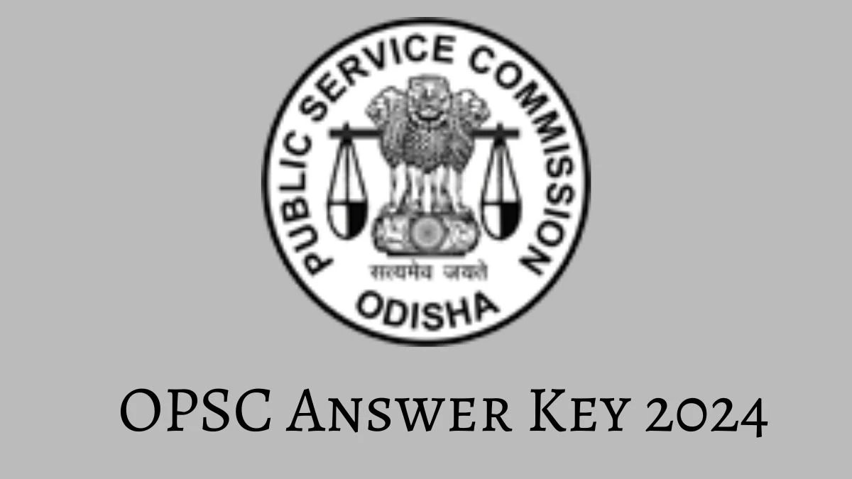 OPSC Answer Key 2024 Is Now available Download Assistant Professor PDF here at opsc.gov.in - 14 Feb 2024