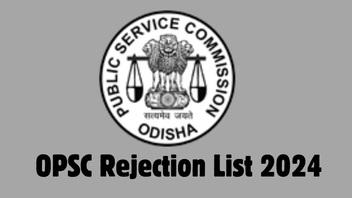 OPSC Recruitment 2024 - www.opsc.gov.in - Odisha Govt Job, Jobs in Odisha,  Odisha Job News