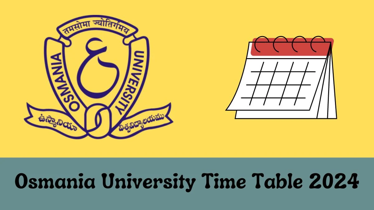 Osmania University Time Table 2024 (Declared) Check Exam Date Sheet of M.Sc (Chemistry) 5 Years Integrated Course III, V & VII Sem at ouexams.in, Details Here - 15 FEB 2024