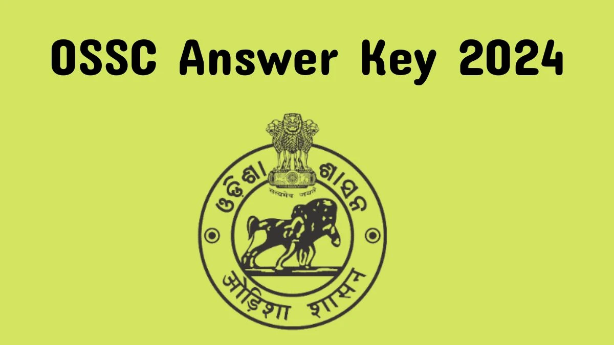 OSSC Answer Key 2024 Is Now available Download Pharmacist PDF here at ossc.gov.in - 20 Feb 2024