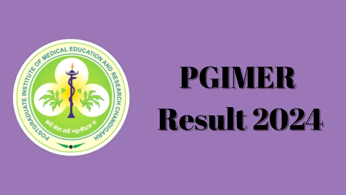 PGIMER Result 2024 Announced. Direct Link to Check PGIMER Data Entry Operator Result 2024 pgimer.edu.in - 24 Feb 2024