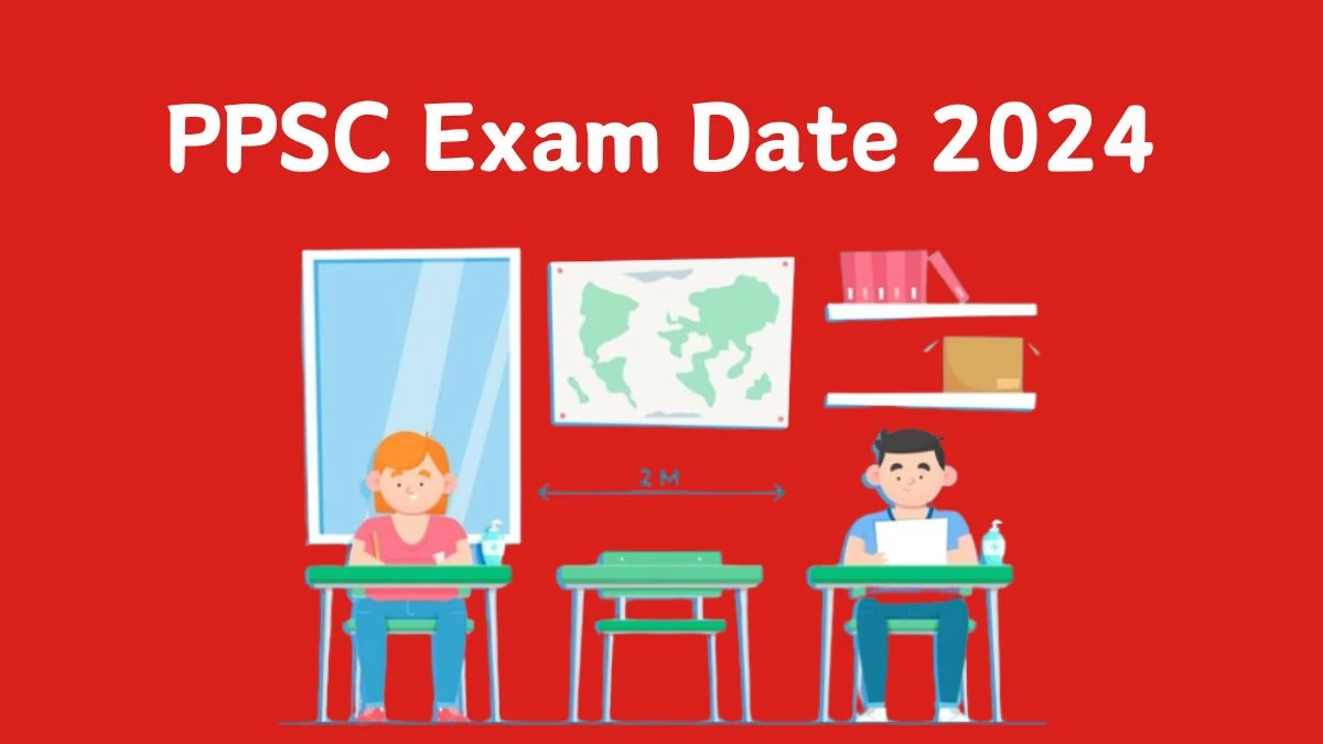 PPSC Exam Date 2024 at ppsc.gov.in Verify the schedule for the examination date, Agriculture Development Officer, and site details - 22 Feb 2024