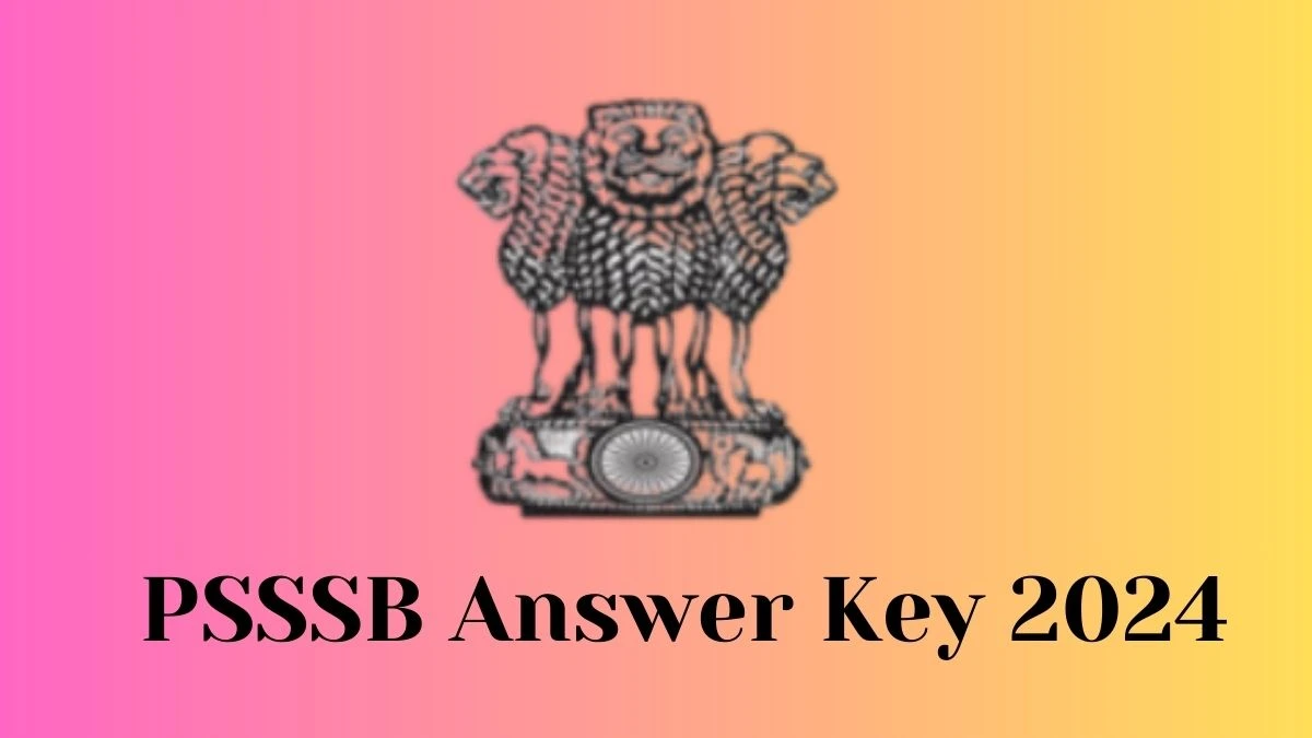PSSSB Answer Key 2024 Is Now available Download Scientific Assistant PDF here at sssb.punjab.gov.in - 07 Feb 2024