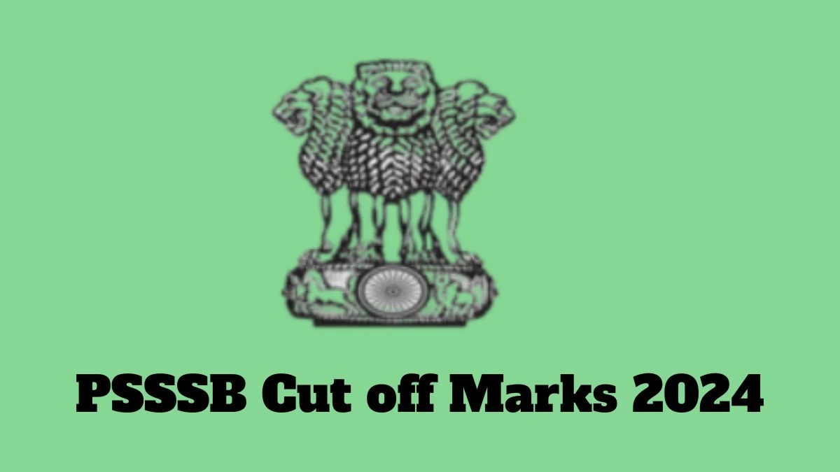 PSSSB Cut Off Marks 2024 has released: Check Junior Engineer Cutoff Marks here sssb.punjab.gov.in - 27 Feb 2024