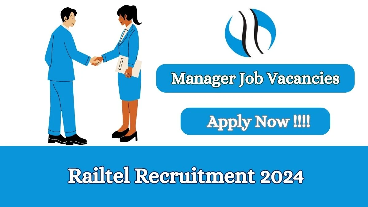 Railtel Recruitment 2024 Apply online now for GM/ JGM/ Senior DGM Job Vacancies Notification 21.02.2024