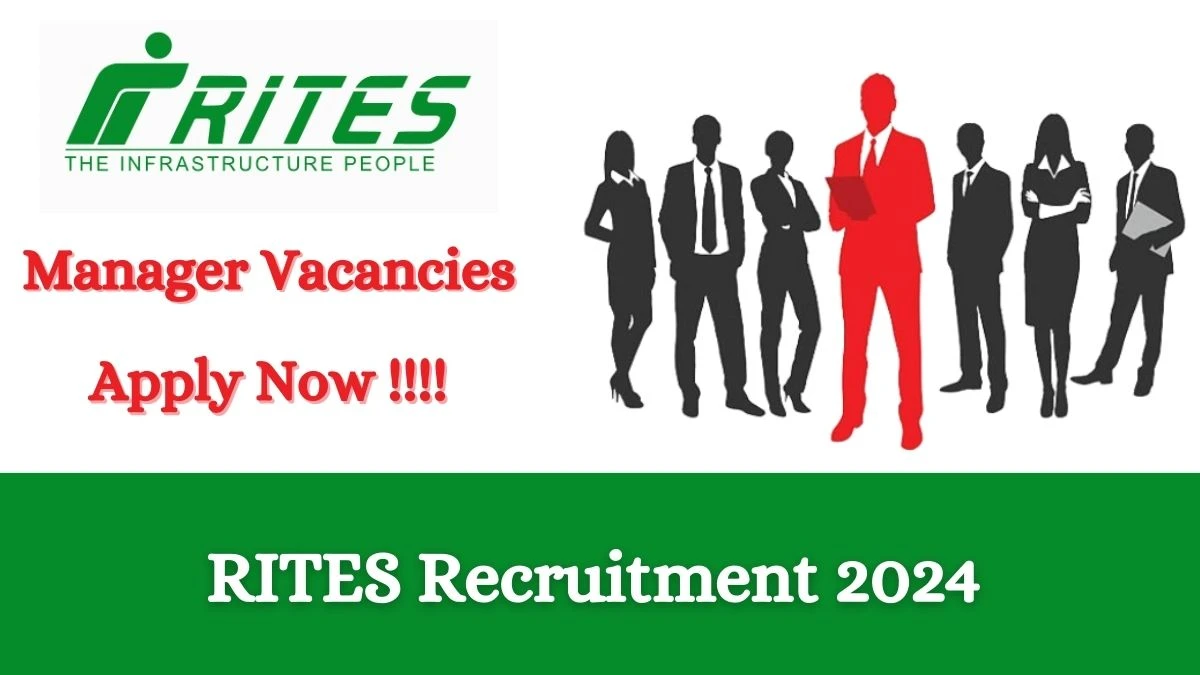 RITES Recruitment 2024 Apply online now for Manager Job Vacancies Notification 24.02.2024