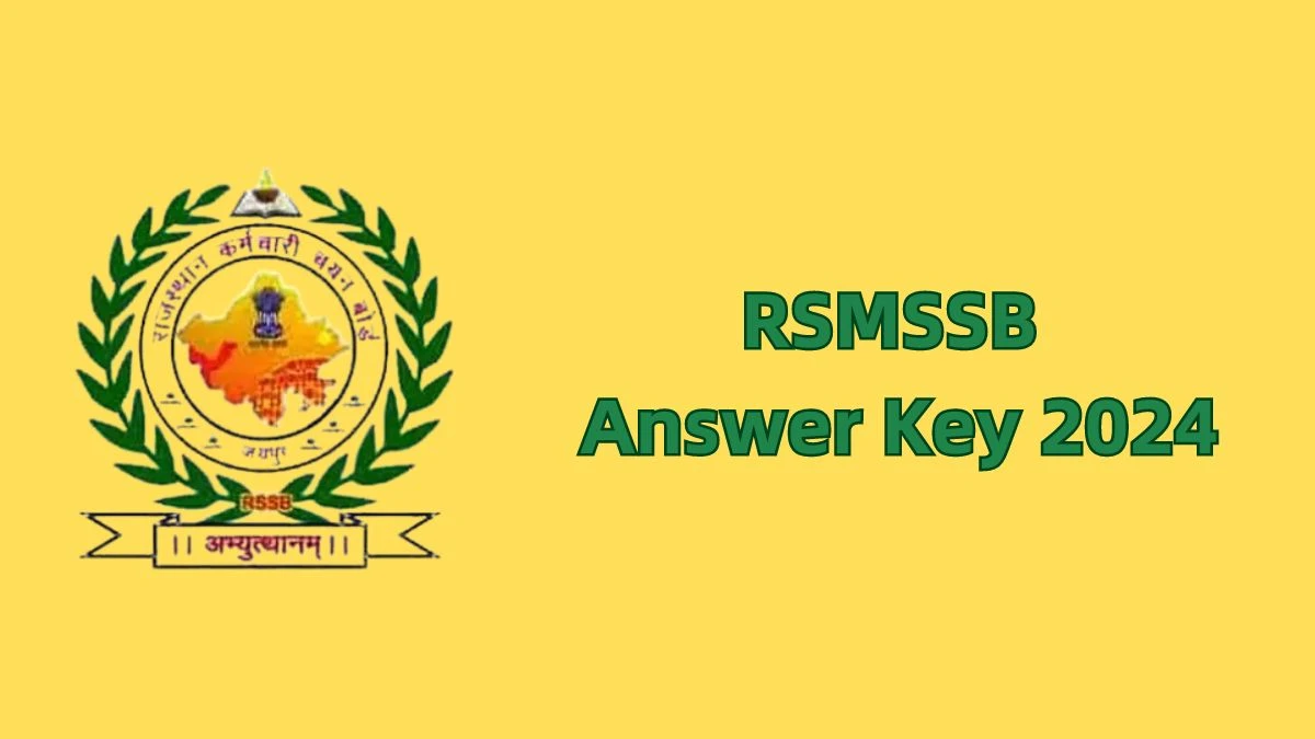 RSMSSB Answer Key 2024 to be out for Junior Accountant, Tehsil Revenue Accountant: Check and Download answer Key PDF @ rsmssb.rajasthan.gov.in - 12 Feb 2024